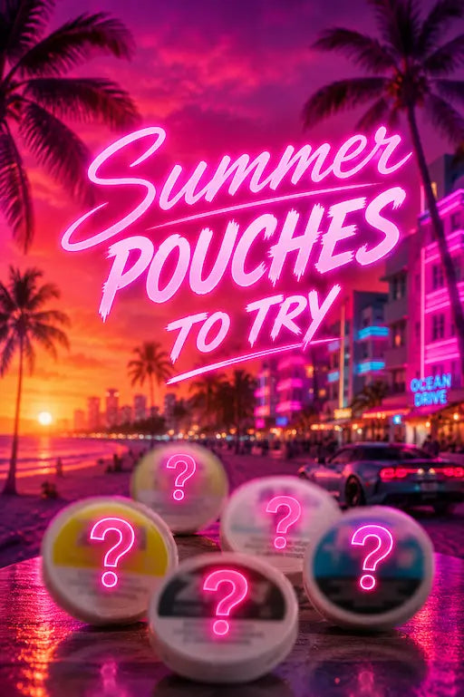 Summer Nicotine Pouches You Should Try